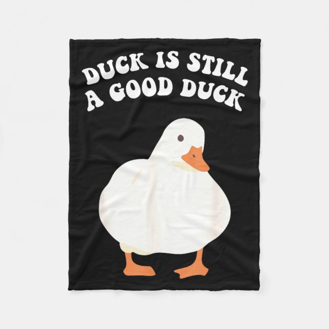 Duck, Is Still, A Good Duck  Fleecedecke (Vorderseite)