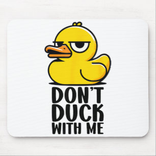 Duck nicht mit mir, Rubber Ducky Lustiges Meme Coo Mousepad