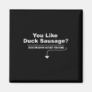 Duck Sausage Darf ich die Wurst Funny Inapp vorsch Magnet