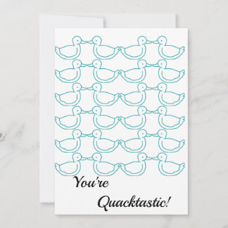 Duck Themed "You re Quacktastic" Danke Karte