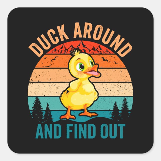 Duck umher und finden Sie heraus Quadratischer Aufkleber (Vorderseite)