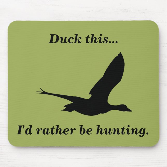 Ducken Sie diese lustige Enten-Jagd-Mausunterlage Mousepad (Vorne)