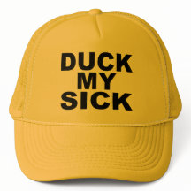 DUCKEN SIE MEINEN KRANKEN HUTspoonerism-SPASS