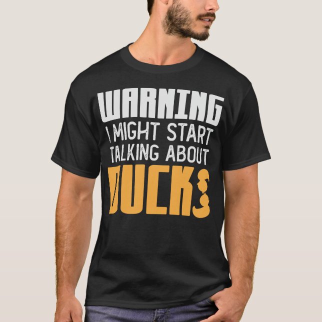 Duckling Joke Duck Sprichwort Ducks T-Shirt (Vorderseite)