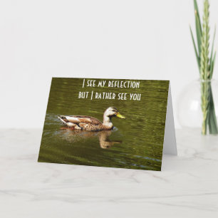 DUCKS SAGT, ICH SEHE REFLEXTION ANSTATT SEHEN "SIE KARTE