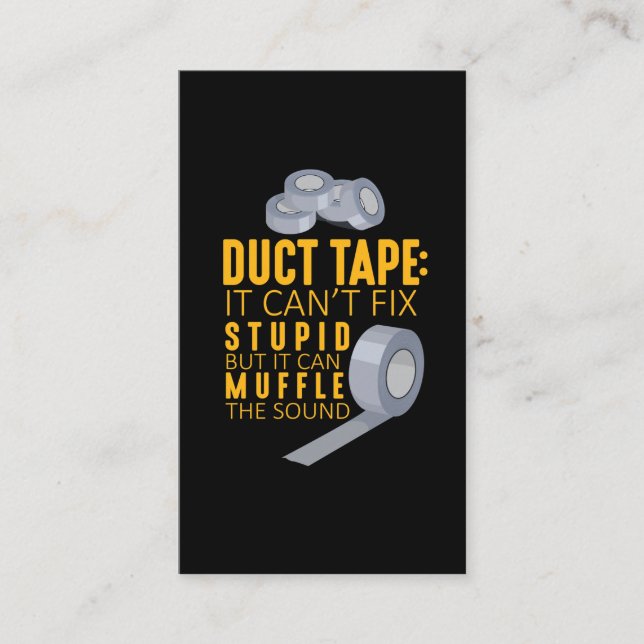 Duct Tape kann nicht reparieren Stupid Sarcasm Han Visitenkarte (Vorderseite)