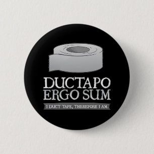 Ductapo ergo Summe. I Panzerklebeband, deshalb Button