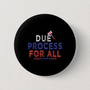 Due Process Coole Grafik für alle lustigen T - Shi Button