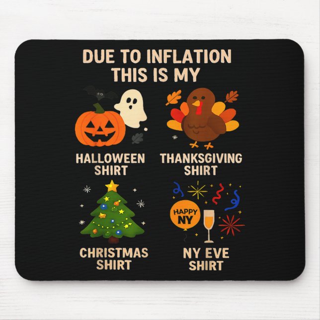 Due To Inflation This Is My Halloween Thanksgiving Mousepad (Vorne)
