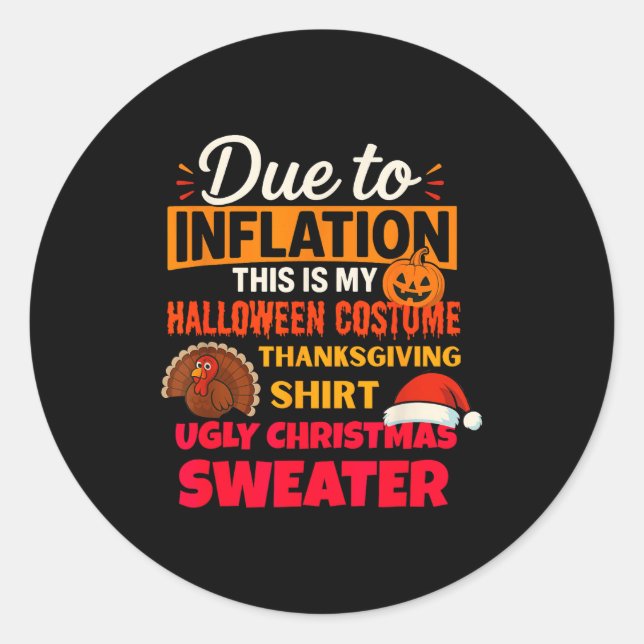Due To Inflation This Is My Halloween Thanksgiving Runder Aufkleber (Vorderseite)