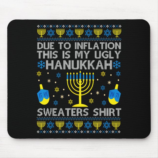 Due To Inflation This Is My Ugly Hanukkah Sweaters Mousepad (Vorne)
