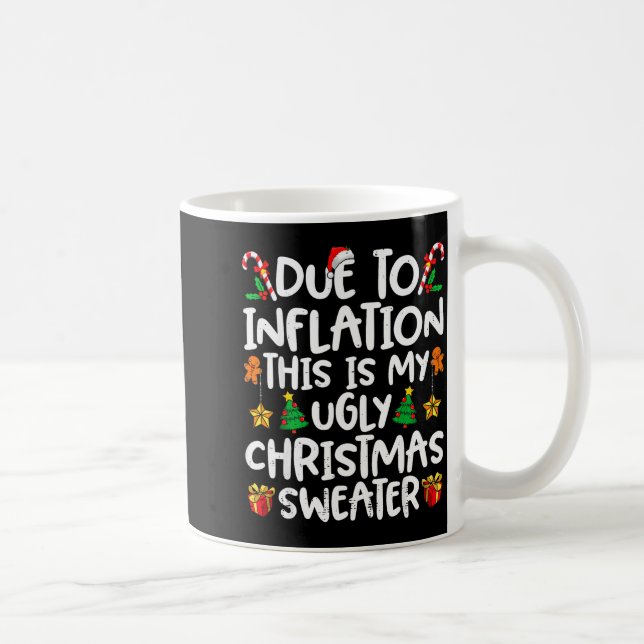Due To Inflation This Is My Ugly Sweater Family Ch Kaffeetasse (Rechts)