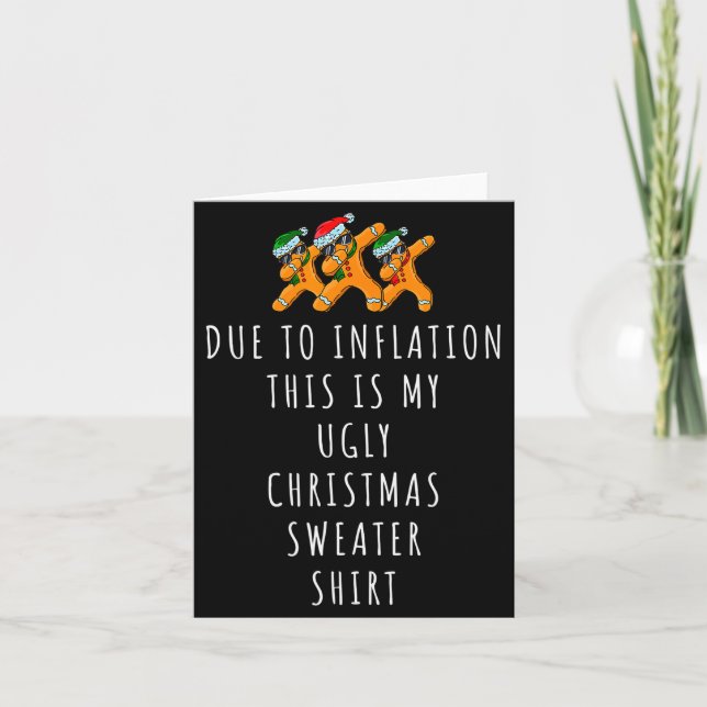 Due To Inflation This Is Ugly Christmas Sweaters F Karte (Vorderseite)