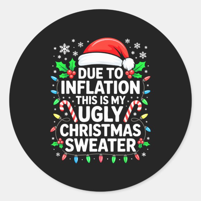 Due To Inflation Ugly Christmas Sweater Shirt Men  Runder Aufkleber (Vorderseite)