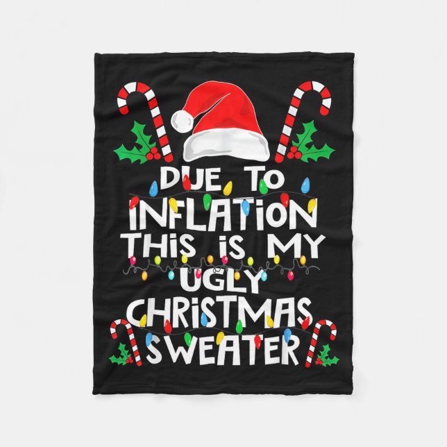 Due To Inflation Ugly Christmas Sweaters  Fleecedecke (Vorderseite)