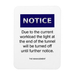 Due to the current workload notice funny magnet