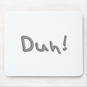 Duh Mousepad