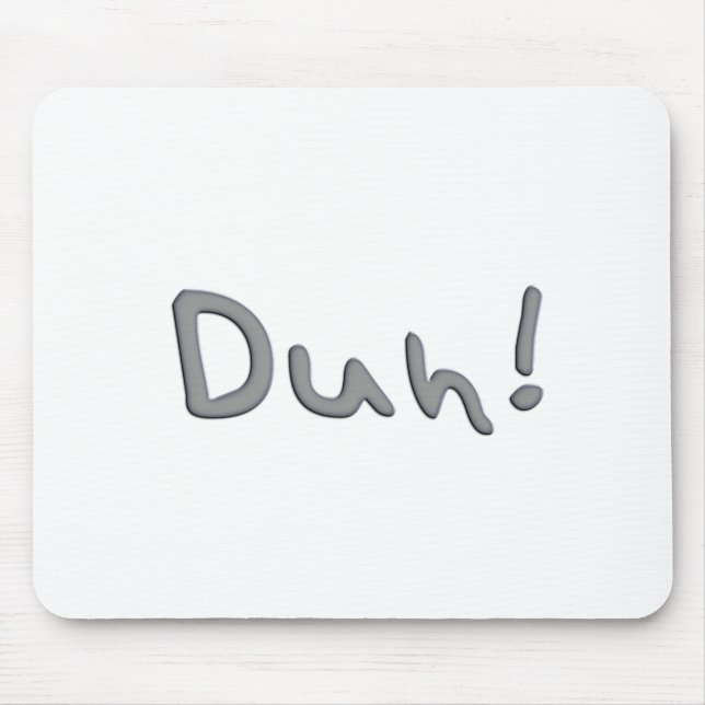 Duh Mousepad (Vorne)
