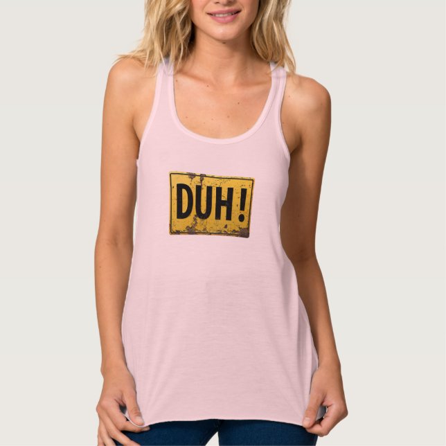 DUH! - Witzige Metallgefahr Vorsicht Witzensymbol Tank Top (Vorderseite)