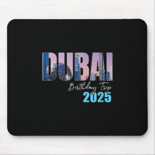 Dui UAE Geburtstagsreise 2025 Urlaubs Party Crew K Mousepad