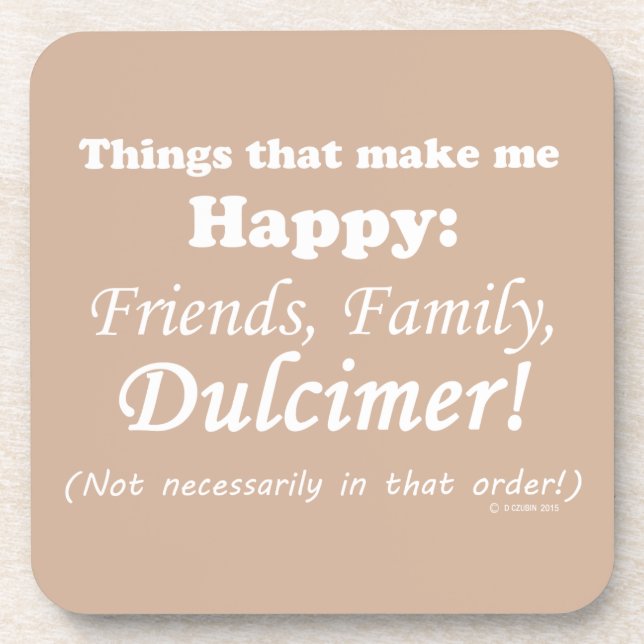 Dulcimer macht mich glücklich getränkeuntersetzer (Vorderseite)
