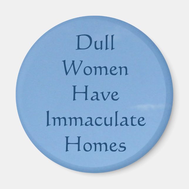 Dull Women haben untaktische Zuhause Magnet (Vorne)