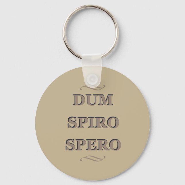 dum spiro spero, latin Phrase Schlüsselanhänger (Vorderseite)