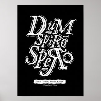 Dum Spiro Spero - Poster noir