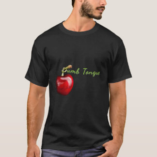 Dumb Tongue T-Shirt