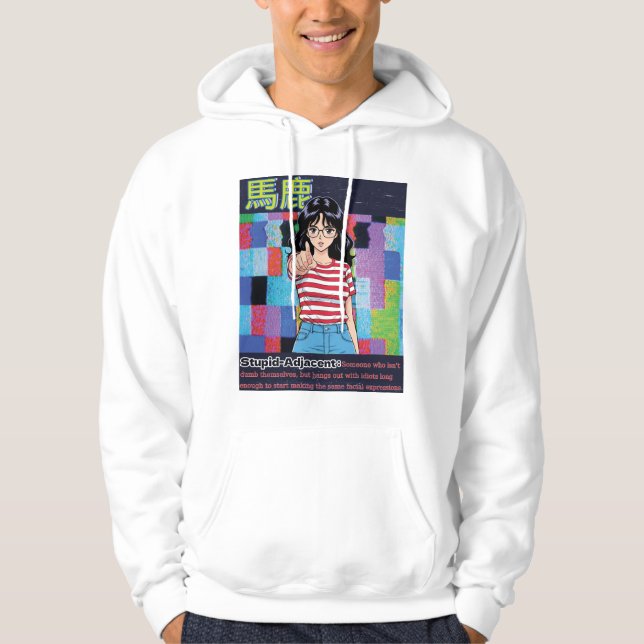 Dumm Adjacent Hoodie (Vorderseite)