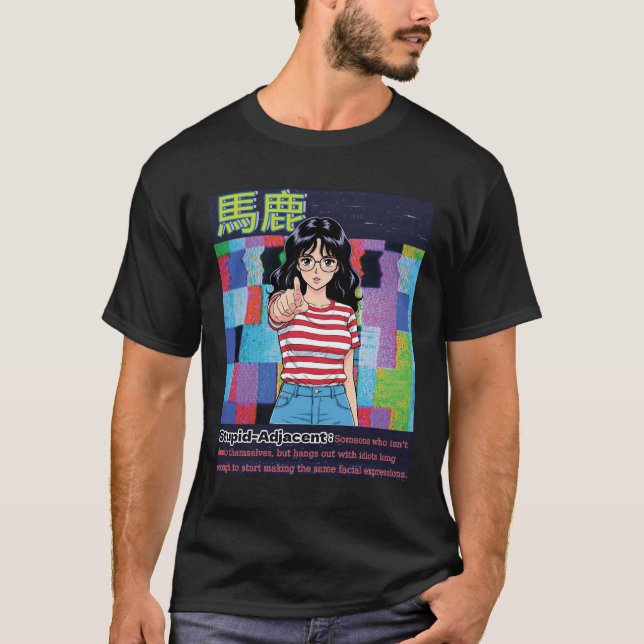 Dumm Adjacent T-Shirt (Vorderseite)