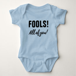 Dumm! Sie alle! Funny Halloween Baby Strampler