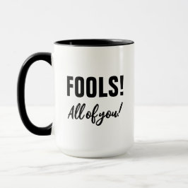 Dumm! Sie alle! Funny Halloween HexenSprichwort Tasse