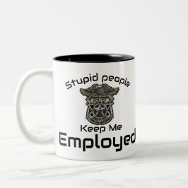 Dumme Leute Behielt mich beschäftigt Zweifarbige Tasse