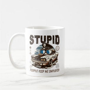 Dumme Menschen halten mich beschäftigt Kaffeetasse