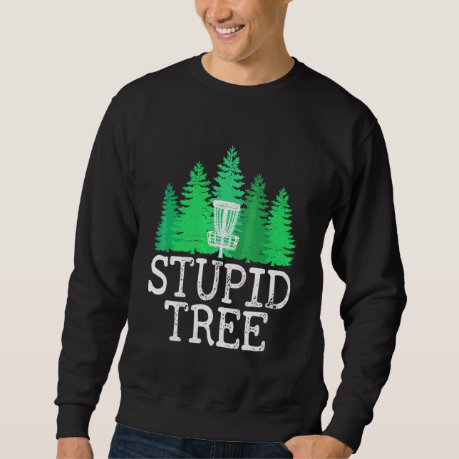 Dummer Baum Disc Golf Disc Golfer Spieler Grafik Sweatshirt (Vorderseite)