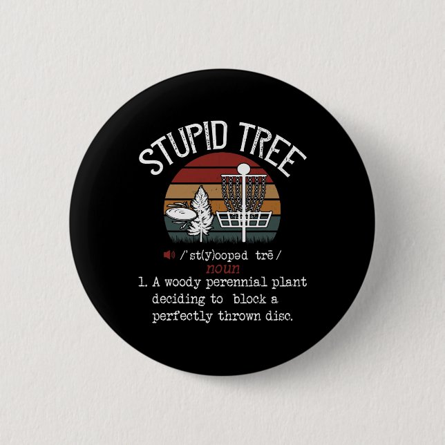 Dummer Baum Disc Golf Lustiges Geschenk Frisbee Vi Button (Vorderseite)