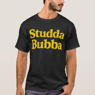 Dummer Bubba T-Shirt