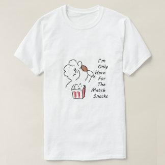 Dummer Fußball-Fan-Hoodie - Ich bin nur hier für . T-Shirt