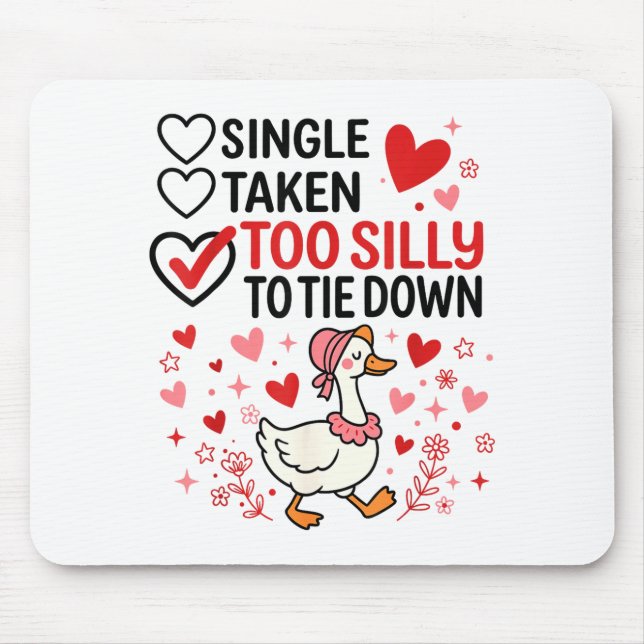 Dummer Gans Romantischer Status Lustiges Liebesleb Mousepad (Vorne)