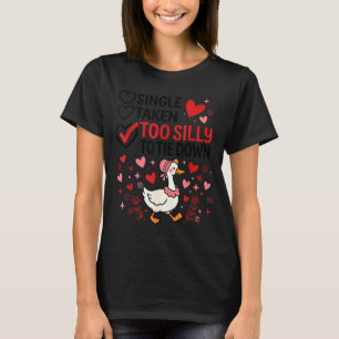 Dummer Gans Romantischer Status Lustiges Liebesleb T-Shirt