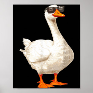 Dummer Gänse-Ente mit Sonnenbrille Lustige Grafik Poster