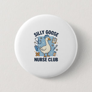 Dummer Gänse-Krankenschwester-Club Lustiges Kranke Button