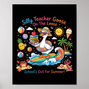 Dummer Gänse-Lehrer auf freiem Fuß Sommer-Spaß Poster