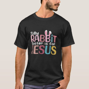 Dummer Hase Ostern ist für Jesus Frohe Ostersonnta T-Shirt