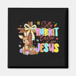 Dummer Hase Ostern ist für Jesus Kinder Mädchen Fr Magnet