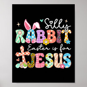 Dummer Hase Ostern ist für Jesus Süßer Hase Christ Poster