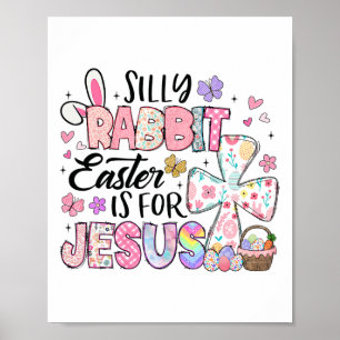 Dummer Hase Ostern ist für Jesus Süßer Hase Christ Poster