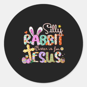 Dummer Hase Ostern ist für Jesus süßer Hase Runder Aufkleber