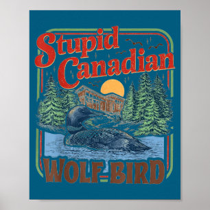 Dummer kanadischer Wolf Vogel erhitztes Hockey Mem Poster